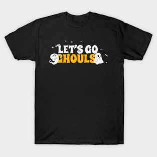 Let's Go Ghouls Halloween T-Shirt